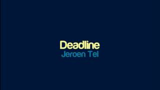 Jeroen Tel - Deadline