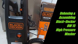 Unboxing and Assembling | Black + Decker BW15 High Pressure Washer