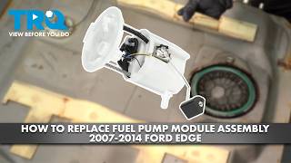 How to Replace Fuel Pump Module Assembly 2007-2014 Ford Edge 3.5L V6