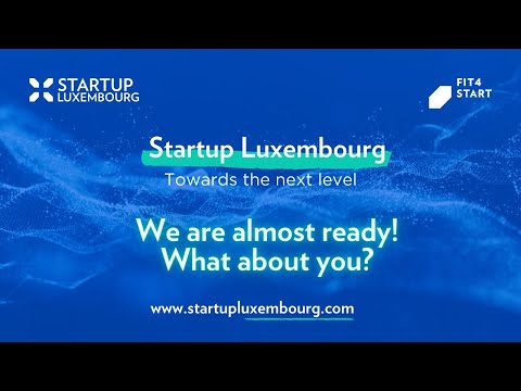 Startup Luxembourg: Towards the next level