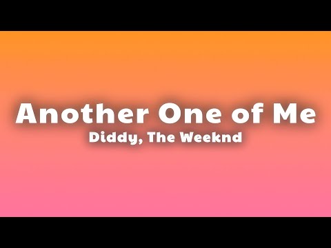 Another One of Me - Diddy ft. The Weeknd, 21 Savage, French Montana