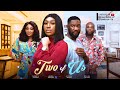 TWO OF US THE MOVIE EBUBE NWAGBO ANTHONY WOOD 2024 LATEST NIGERIA NOLLYWOOD MOVIE