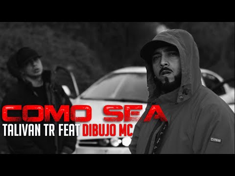 Talivan TR - COMO SEA Feat Dibujo Mc 👊 (Prod.TwobleHMusic)