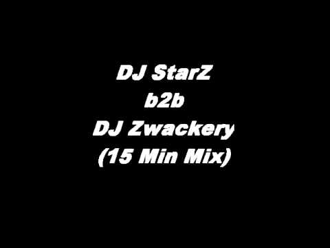 DJ StarZ b2b DJ Zwackery - 15 Min Mix