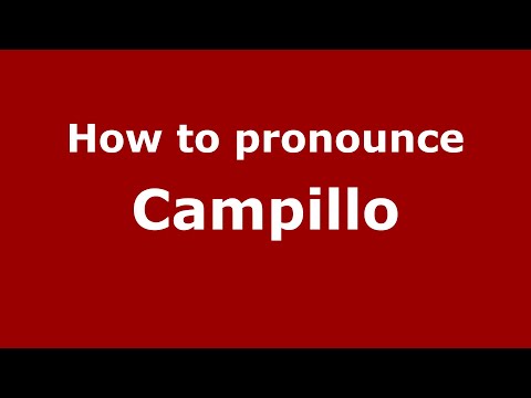 How to pronounce Campillo (Mexico/Mexican Spanish) - PronounceNames.com