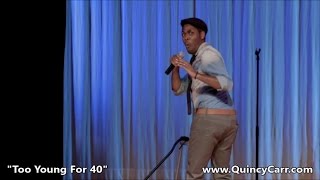 Quincy Carr "Too Young For 40" (Comedy Special) - "Cynthia"