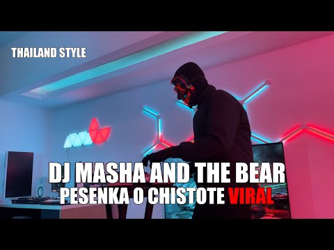 DJ MASHA AND THE BEAR PESENKA O CHISTOTE THAILAND STYLE TIK TOK REMIX TERBARU 2024 (DJ Cantik Remix)