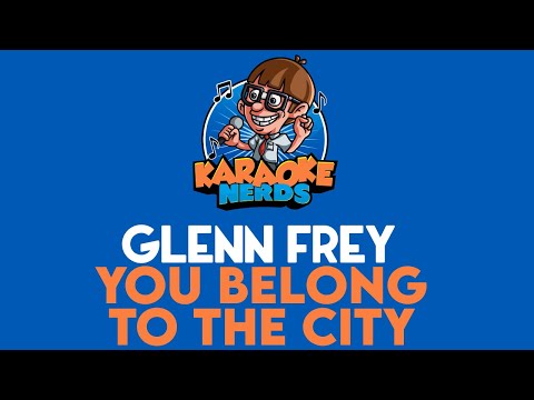 Glenn Frey - You Belong To The City (Karaoke)