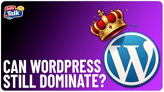 WordPress Dominance Ending? The Reality Check