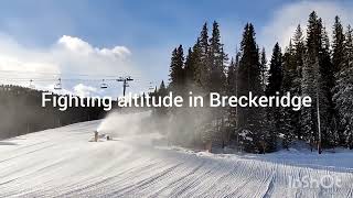 Breckenridge: Three tips how to cope with altitude sickness.
