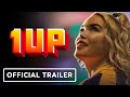 1UP - Official Trailer (2022) Paris Berelc, Taylor Zakhar Perez, Ruby Rose, Hari Nef