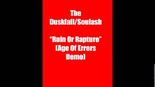 Soulash aka The Duskfall "Ruin Or Rapture" (Age Of Errors Demo)