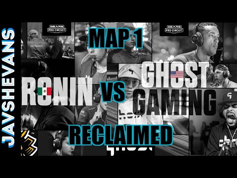 RONIN VS GHOST GAMING | MAP 1 RECLAIMED | GEARS PRO CIRCUIT DALLAS
