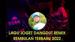 Download lagu LAGU JOGET REMIX DANGDUT REMBULAN  ASINK 2022 mp3
