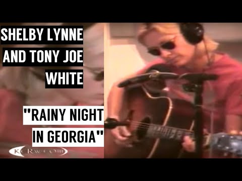 Shelby Lynne & Tony Joe White — "Rainy Night in Georgia" — Live | 2005