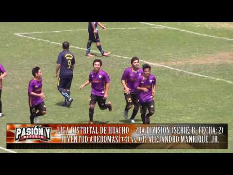 JUVENTUD AREDOMASÍ (4) vs. (0) ALEJANDRO MANRIQUE JR (FECHA: 2 - SERIE B) 2DA DIVISIÓN HUACHO