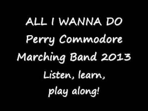 All I Wanna Do - marching band arrangement