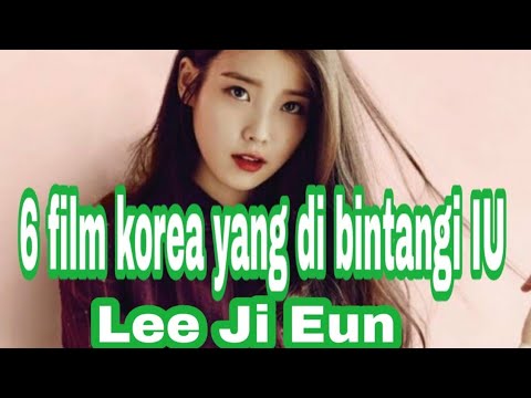 6 film yang dibintangi iu atau lee ji eun terbaru yang harus kalian tonton