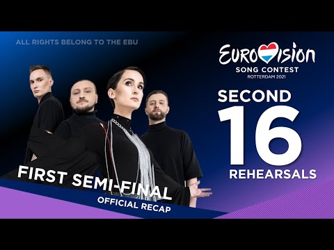 Eurovision 2021: Official Recap of the First Semi-Final - Second Rehearsals [Day 5/6]