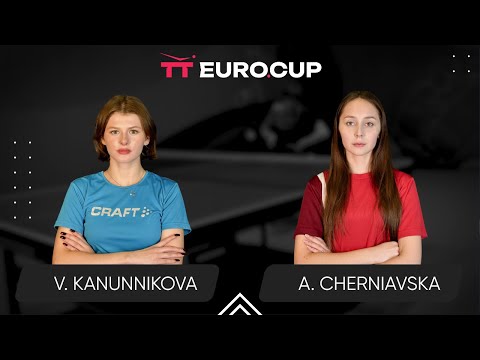 18:50 Vasylysa Kanunnikova - Alina Cherniavska 15.08.2025 TT Euro.Cup Women Ukraine Star. TABLE 3