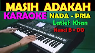 Download lagu MASIH ADAKAH CINTA - Latief Khan | KARAOKE NADA PRIA || DANGDUT LAWAS mp3