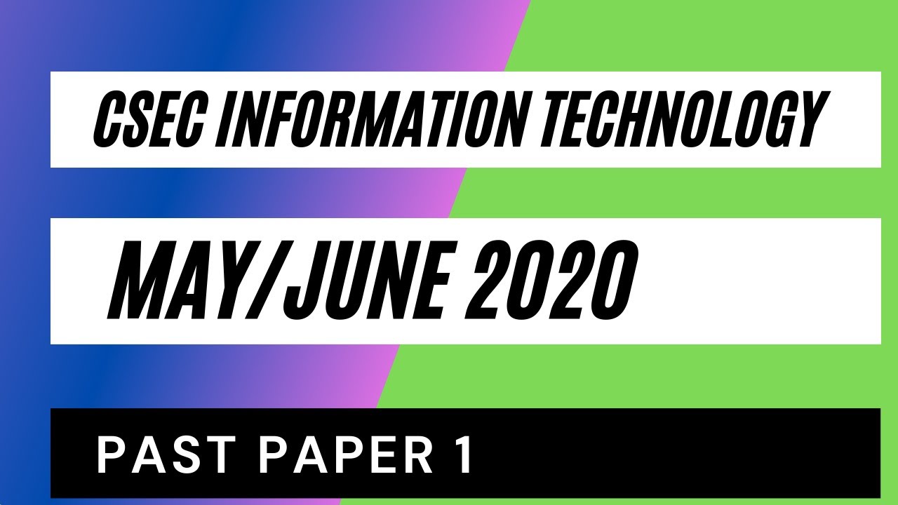 CSEC Information Technology May/June 2020 Past Paper 1/Multiple Choice