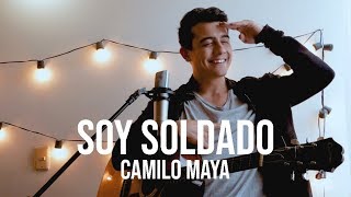 Soy Soldado - Alex Campos &amp; Redimi2 (Camilo Maya Cover)