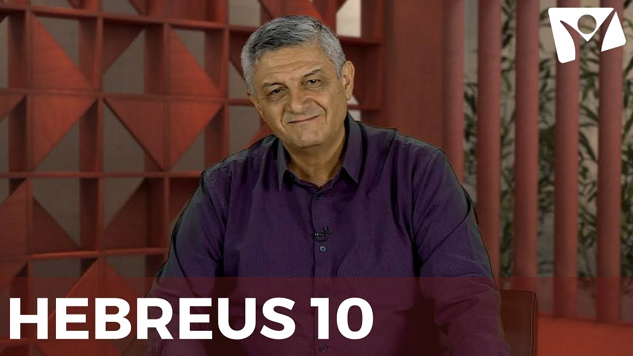 REAVIVADOS POR SUA PALAVRA | 27 de Agosto |  HEBREUS 10