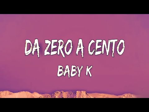 Baby K - Da Zero a Cento (Lyrics/Testo)