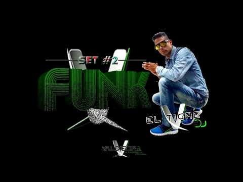 Funk N#02 El Tigre Dj  Valdiebra la Combinacion Exclusiva