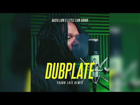 Basta Lion x Little Lion Sound - Dubplate (Yoann Loic Remix)