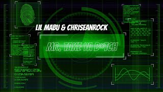 Lil Mabu & ChriseanRock - MR. TAKE YA B*TCH ( Lyrics )