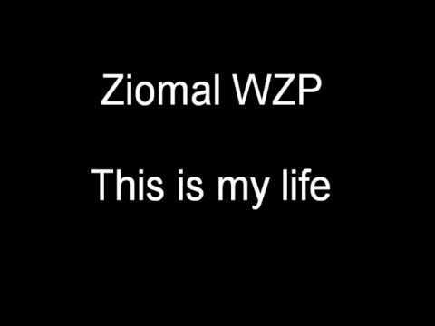 Ziomal WZP - This is my life