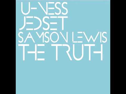 U-Ness (Ft Samson Lewis)--The Truth [Radio Edit]