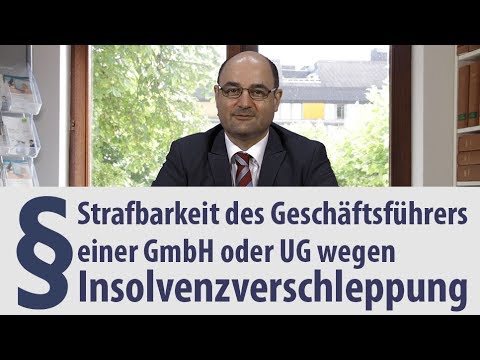 Insolvenzverschleppung  | Geschäftsführer  | GmbH | UG