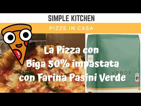 Come fare la Pizza Napoletana con la farina Pasini Verde.
