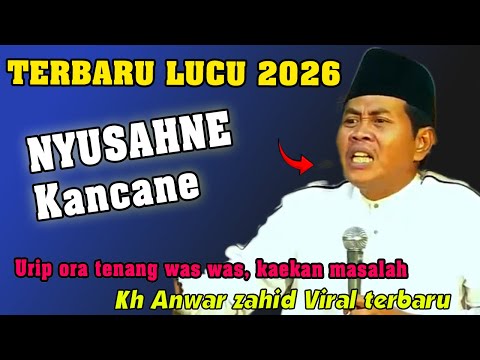 Kh Anwar zahid terbaru - Kalau Hidupmu Sering Dipersulit Coba Ingat Siapa yang Pernah Kamu Susahkan