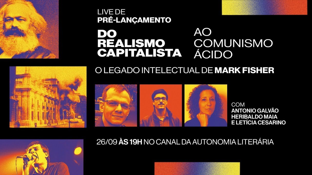 Do realismo capitalista ao comunismo ácido: o legado de Mark Fisher