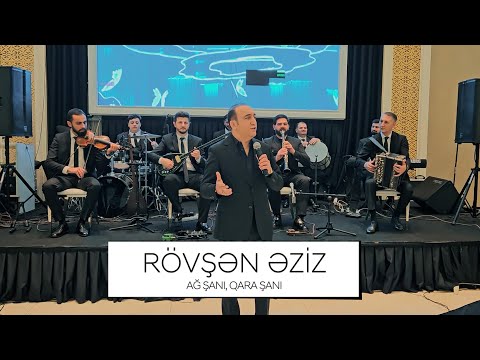 Rövşən Əziz — Ağ Şanı, Qara Şanı (Rəsmi Musiqi Videosu)