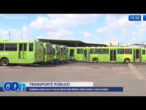 Teresina chega ao 9º dia de greve sem ônibus circulando e sem acordo 29 03 2022