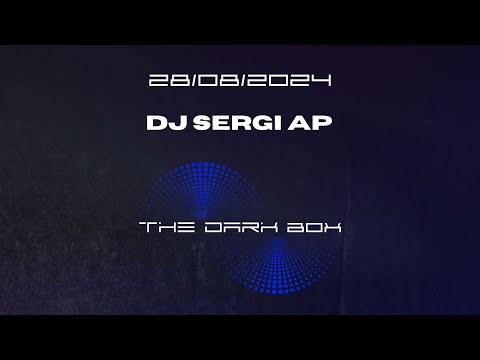 DJ SERGI AP - THE DARK BOX 035 -