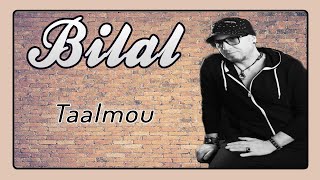 Cheb Bilal - Taalmou (Audio Officiel 2017)
