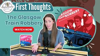 Board Game Buzz - The Glasgow Train Robbery video thumbnail