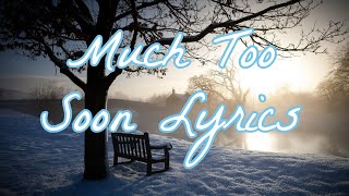 Michael Jackson - Much Too Soon (Lyrics)