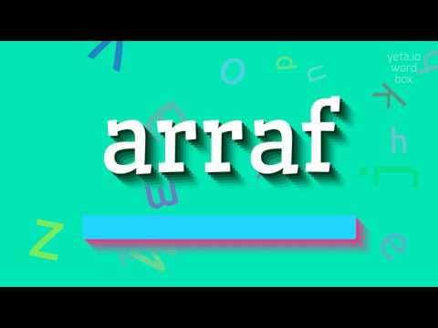 ARRAF - HOW TO PRONOUNCE IT?