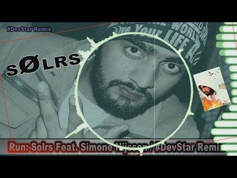 SØLRS feat. Simone Nijssen - Run____ShivamTheDevStar Remix