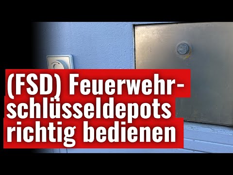 So nutzt Du das Feuerwehrschlüsseldepot (FSD) 🗝 richtig bei der Brandmeldeanlage 🔥 (BMA)