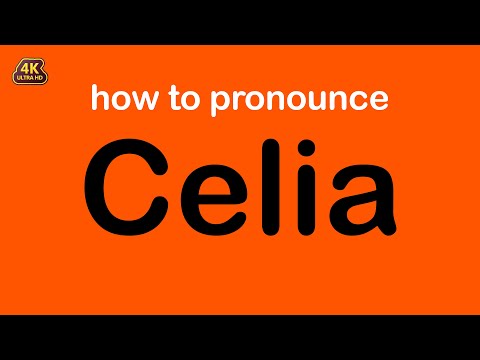 how to pronounce Celia correctly