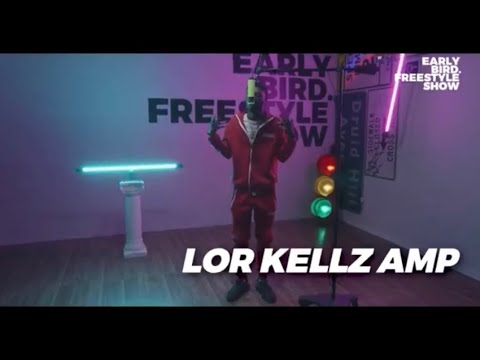 Lor Kellz AMP | EarlyBird Freestyle