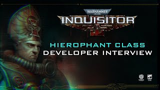 Warhammer 40,000: Inquisitor - Martyr - Hierophant Class